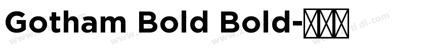 Gotham Bold Bold字体转换